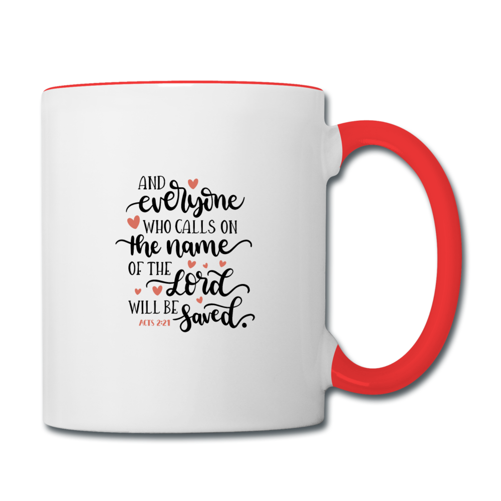 Acts 2:21 - Contrast Coffee Mug - white/red