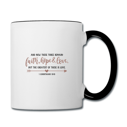 1 Corinthians 13:13 - Contrast Coffee Mug - white/black