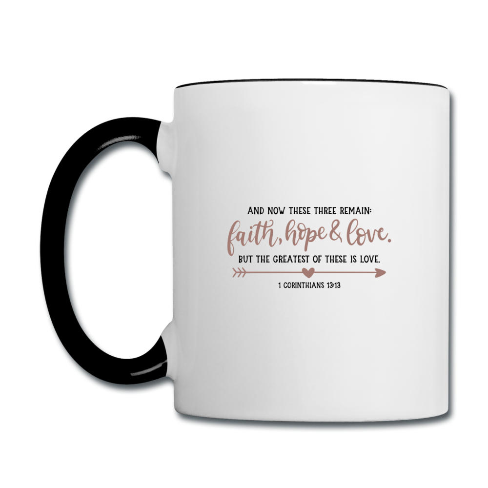 1 Corinthians 13:13 - Contrast Coffee Mug - white/black