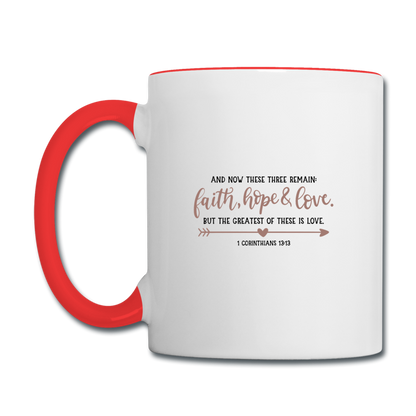 1 Corinthians 13:13 - Contrast Coffee Mug - white/red