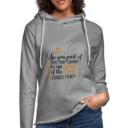 Are You Part Of The Inn Crowd - Lightweight Terry Hoodie - heather gray