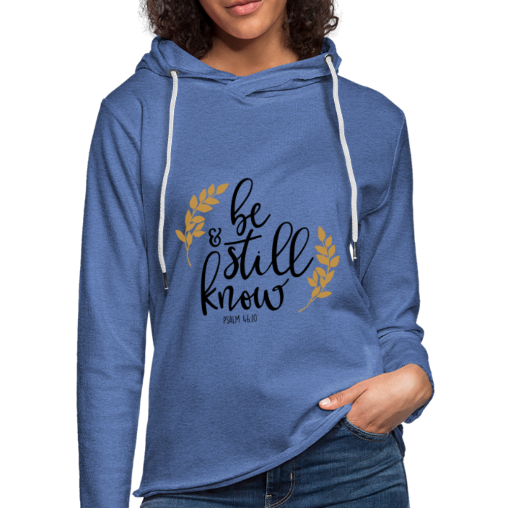 Be Still And Know - Lightweight Terry Hoodie - heather Blue