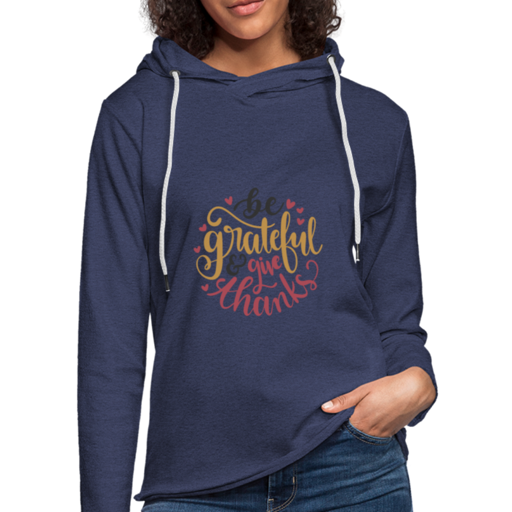 Be Grateful And Give Thanks - Lightweight Terry Hoodie - heather navy