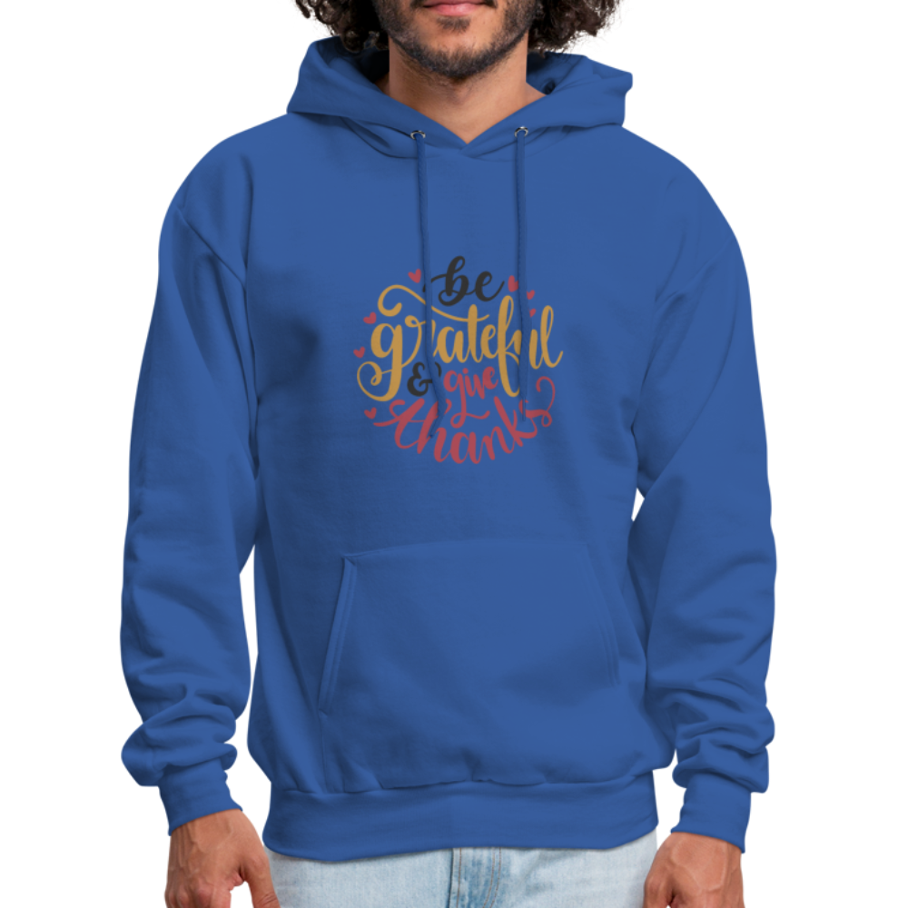 Be Grateful And Give Thanks - Men's Hoodie - royal blue