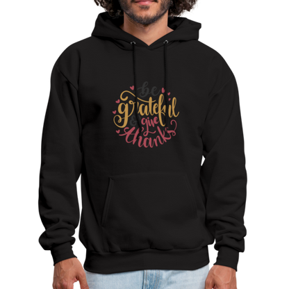 Be Grateful And Give Thanks - Men's Hoodie - black