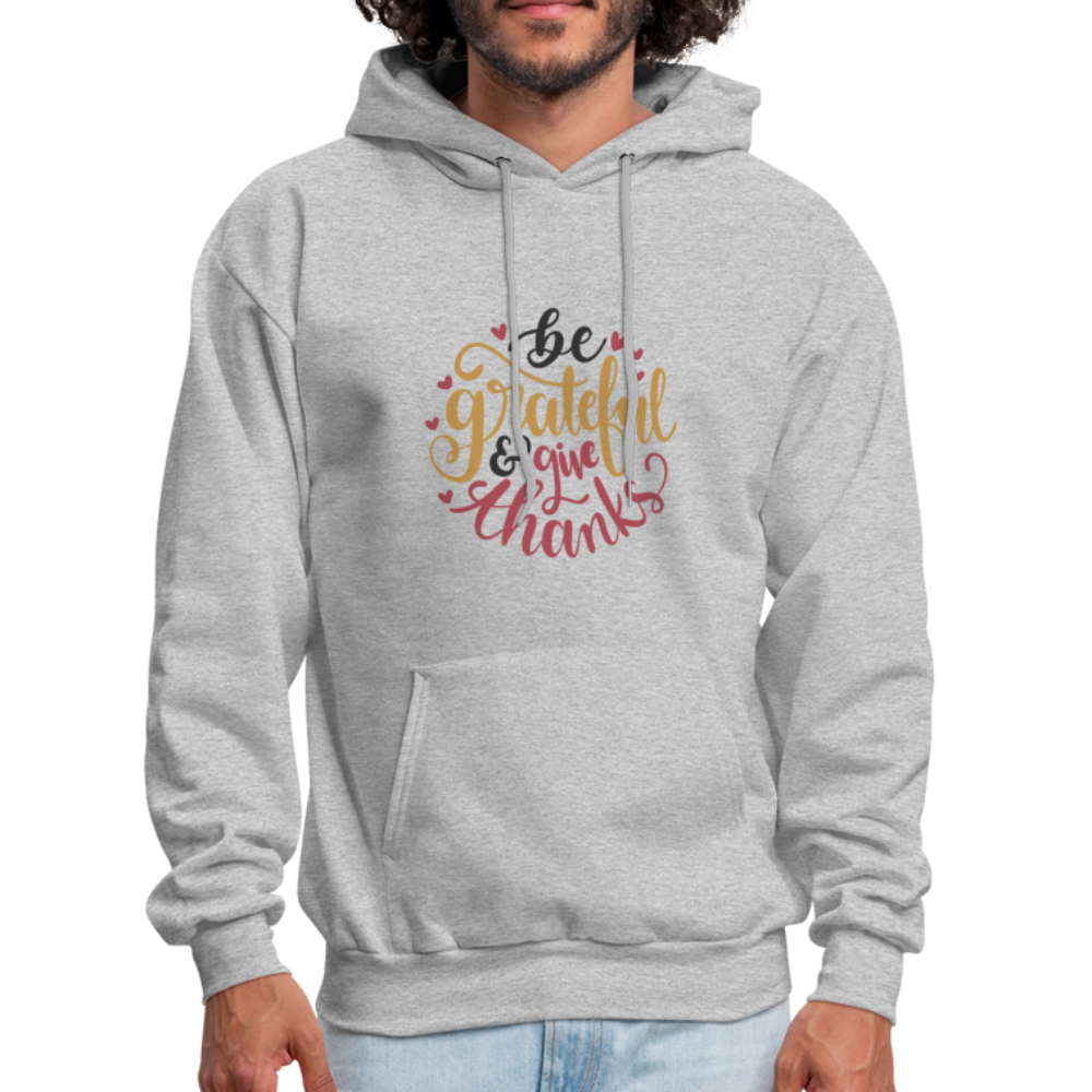 Be Grateful And Give Thanks - Men's Hoodie - heather gray
