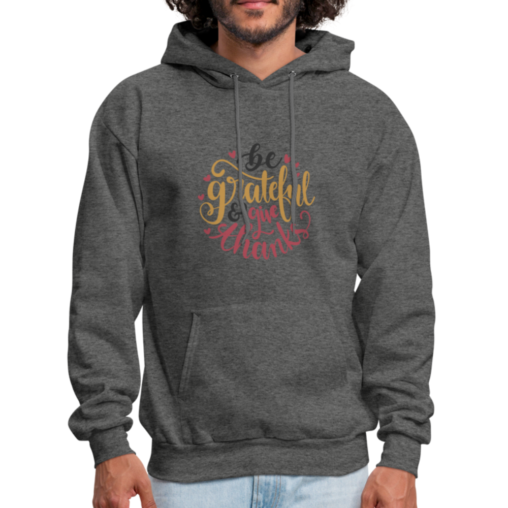Be Grateful And Give Thanks - Men's Hoodie - charcoal gray