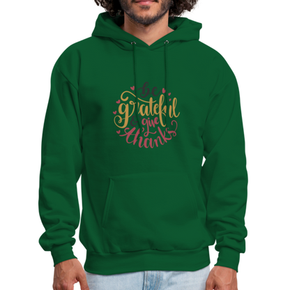 Be Grateful And Give Thanks - Men's Hoodie - forest green