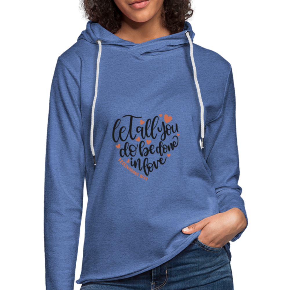 Let All You Do - Lightweight Terry Hoodie - heather Blue