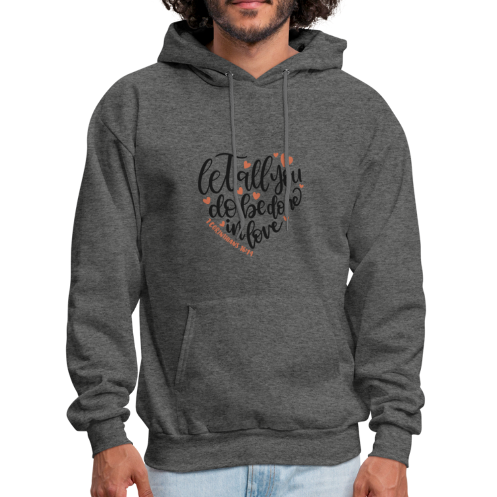 Let All You Do - Men's Hoodie - charcoal gray